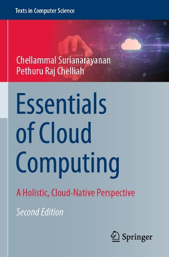 Essentials of Cloud Computing: A Holistic, Cloud-Native Perspective. Second Edition 2023