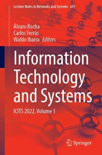 Information Technology and Systems: ICITS 2023, Volume 1. 1st ed. 2023