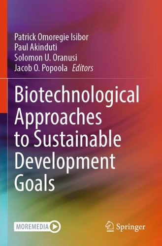 Biotechnological Approaches to Sustainable Development Goals. 2023 ed.