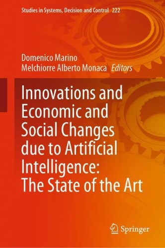 Innovations and Economic and Social Changes due to Artificial Intelligence: The State of the Art. 2023 ed.