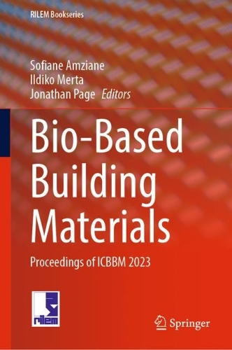 Bio-Based Building Materials: Proceedings of ICBBM 2023. 2023 ed.