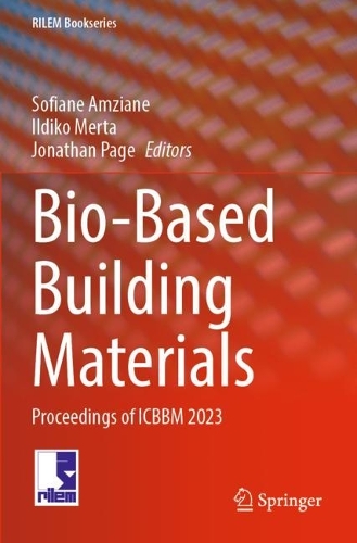 Bio-Based Building Materials: Proceedings of ICBBM 2023. 2023 ed.