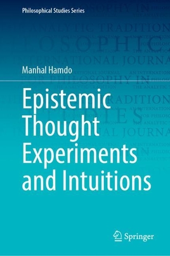 Epistemic Thought Experiments and Intuitions.