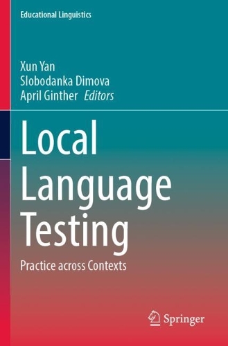 Local Language Testing: Practice across Contexts. 2023 ed.