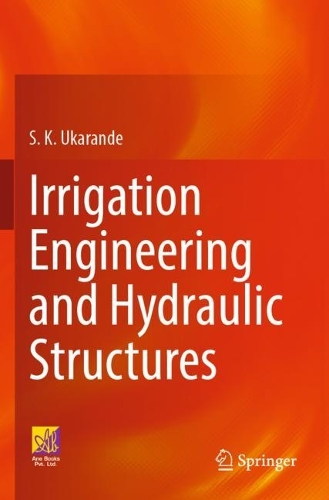 Irrigation Engineering and Hydraulic Structures. 2023 ed.