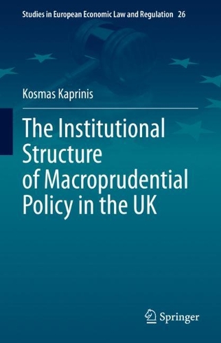 The Institutional Structure of Macroprudential Policy in the UK.
