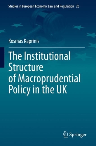 The Institutional Structure of Macroprudential Policy in the UK. 2023 ed.