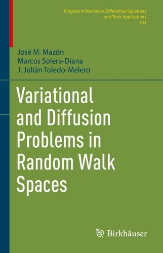 Variational and Diffusion Problems in Random Walk Spaces.