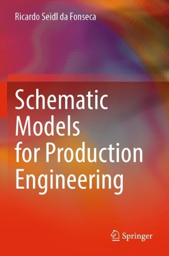 Schematic Models for Production Engineering. 2023 ed.