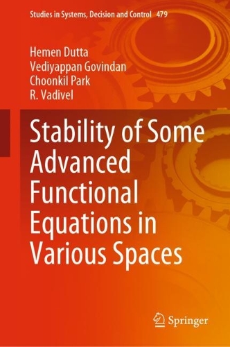 Stability of Some Advanced Functional Equations in Various Spaces. 2023 ed.