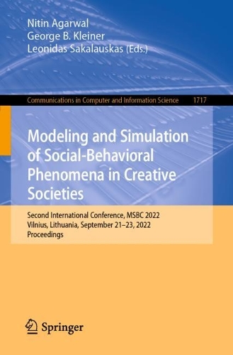 Modeling and Simulation of Social-Behavioral Phenomena in Creative Societies: Second International Conference, MSBC 2022, Vilnius, Lithuania, September 21-23, 2022, Proceedings. 1st ed. 2023