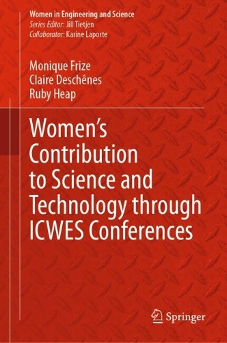 Women's Contribution to Science and Technology through ICWES Conferences. 2024 ed.