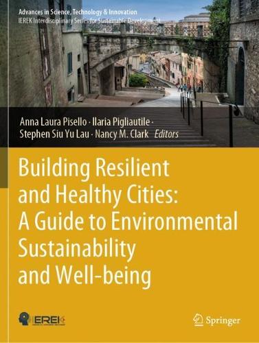 Building Resilient and Healthy Cities: A Guide to Environmental Sustainability and Well-being.