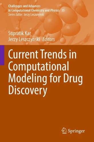 Current Trends in Computational Modeling for Drug Discovery. 2023 ed.