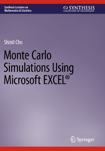 Monte Carlo Simulations Using Microsoft EXCEL (R). 2023 ed.