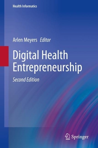 Digital Health Entrepreneurship. Second Edition 2023