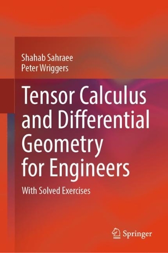Tensor Calculus and Differential Geometry for Engineers: With Solved Exercises. 2023 ed.