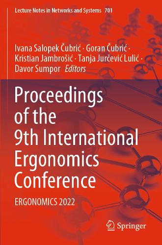 Proceedings of the 9th International Ergonomics Conference: ERGONOMICS 2022. 2023 ed.