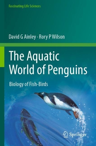 The Aquatic World of Penguins: Biology of Fish-Birds.
