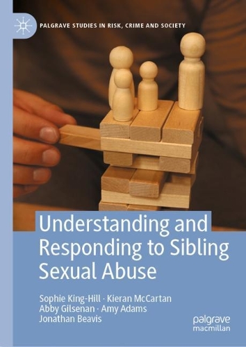 Understanding and Responding to Sibling Sexual Abuse.