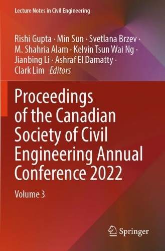 Proceedings of the Canadian Society of Civil Engineering Annual Conference 2022: Volume 3.