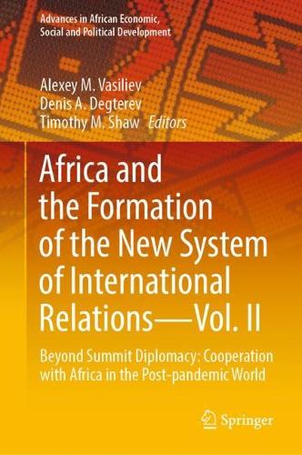 Africa and the Formation of the New System of International Relations - Vol. II