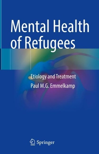 Mental Health of Refugees: Etiology and Treatment. 2023 ed.