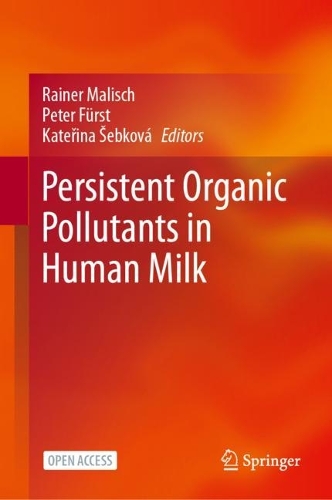 Persistent Organic Pollutants in Human Milk. 1st ed. 2023