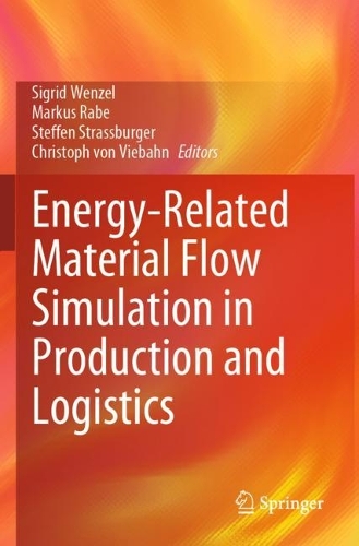 Energy-Related Material Flow Simulation in Production and Logistics.