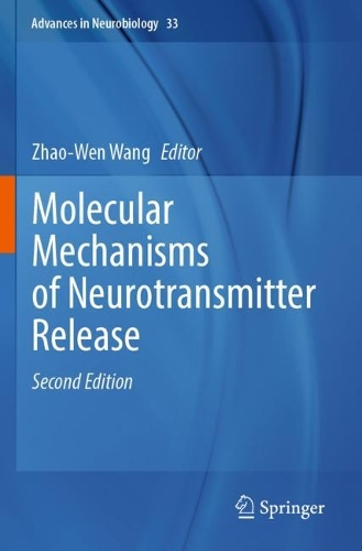 Molecular Mechanisms of Neurotransmitter Release. Second Edition 2023