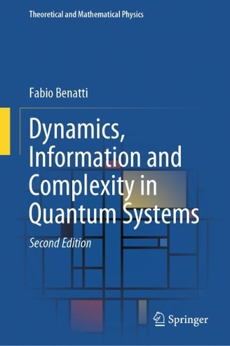 Dynamics, Information and Complexity in Quantum Systems. Second Edition 2023
