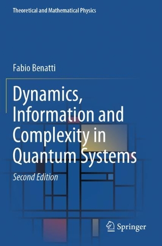 Dynamics, Information and Complexity in Quantum Systems. Second Edition 2023