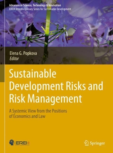 Sustainable Development Risks and Risk Management: A Systemic View from the Positions of Economics and Law. 2023 ed.