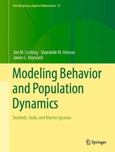 Modeling Behavior and Population Dynamics: Seabirds, Seals, and Marine Iguanas. 2023 ed.
