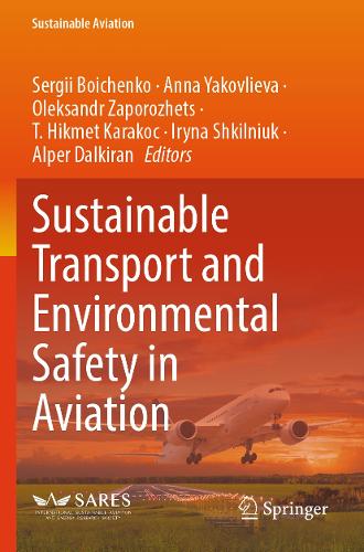 Sustainable Transport and Environmental Safety in Aviation. 2023 ed.