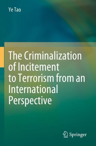 The Criminalization of Incitement to Terrorism from an International Perspective. 2023 ed.