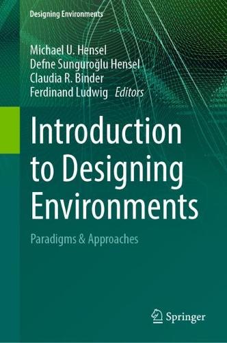 Introduction to Designing Environments: Paradigms & Approaches. 2023 ed.