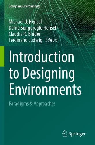 Introduction to Designing Environments: Paradigms & Approaches. 2023 ed.