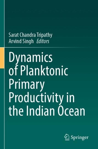 Dynamics of Planktonic Primary Productivity in the Indian Ocean.