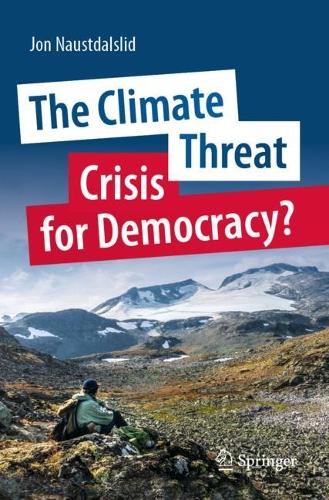The Climate Threat. Crisis for Democracy?. 2023 ed.
