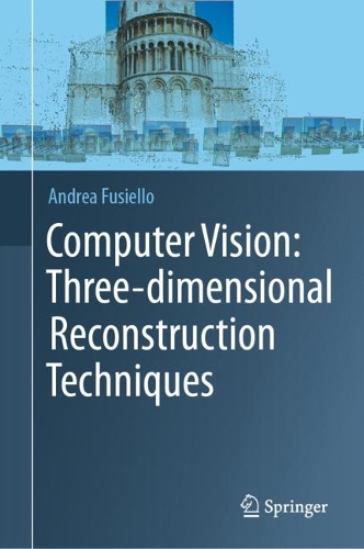 Computer Vision: Three-dimensional Reconstruction Techniques. 2024 ed.