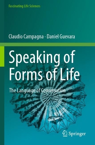 Speaking of Forms of Life: The Language of Conservation.