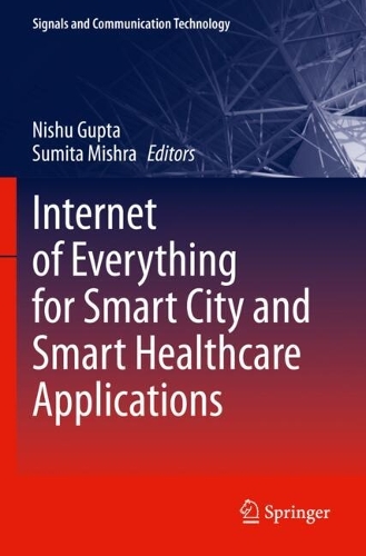 Internet of Everything for Smart City and Smart Healthcare Applications. 2024 ed.