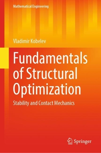 Fundamentals of Structural Optimization: Stability and Contact Mechanics. 2023 ed.