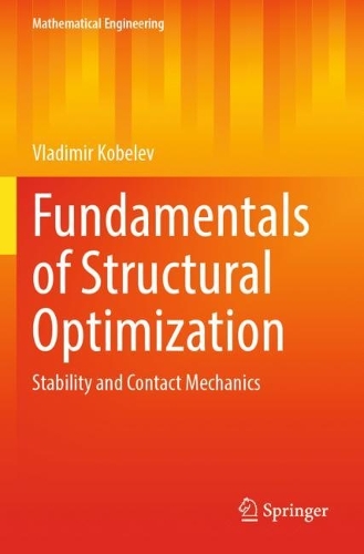 Fundamentals of Structural Optimization: Stability and Contact Mechanics.