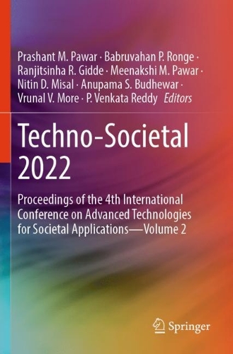 Techno-Societal 2022: Proceedings of the 4th International Conference on Advanced Technologies for Societal Applications-Volume 2.