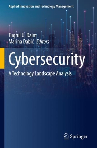 Cybersecurity: A Technology Landscape Analysis. 2023 ed.
