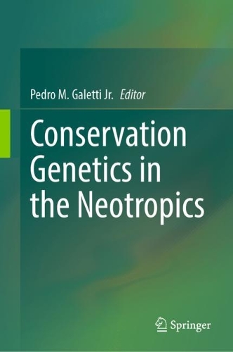 Conservation Genetics in the Neotropics. 2023 ed.