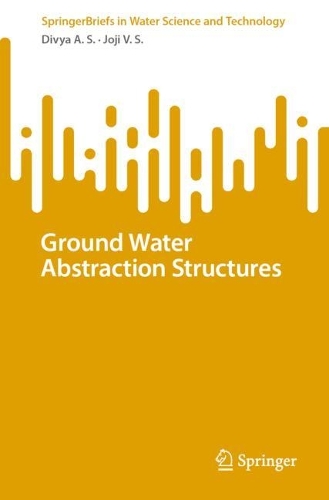 Ground Water Abstraction Structures. 1st ed. 2023