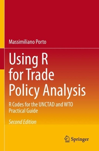 Using R for Trade Policy Analysis: R Codes for the UNCTAD and WTO Practical Guide. Second Edition 2023